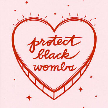 Protect Black Wombs Print